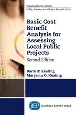 Basic Cost Benefit Analysis for Assessing Local Public Projects