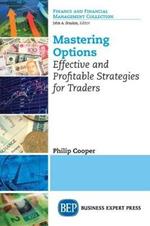 Mastering Options: Effective and Profitable Strategies for Traders