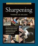 Taunton's Complete Illustrated Guide to Sharpening