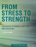 From Stress to Strength: Increasing Optimism, Gratitude, and Resiliency