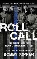 Roll Call: Spiritual Wellness for Today's Law Enforcement Officer