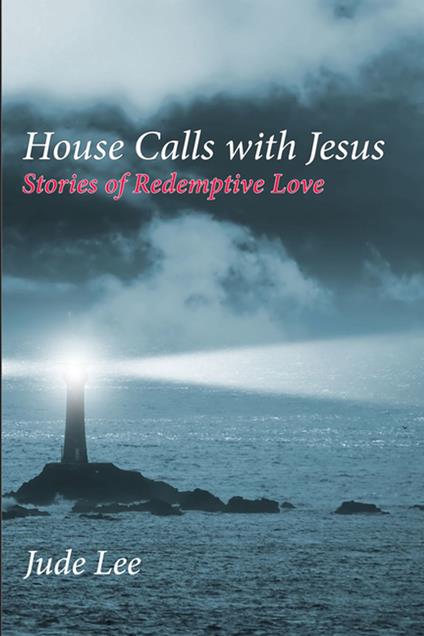 House Calls with Jesus