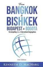 From Bangkok to Bishkek, Budapest to Bogota: The compelling story of International Congregations