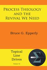 Process Theology and the Revival We Need