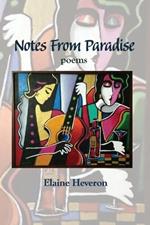 Notes From Paradise: poems