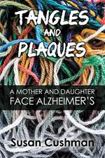 Tangles and Plaques: A Mother and Daughter Face Alzheimer's