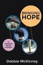 Bringing Hope: A Disaster Relief Journey