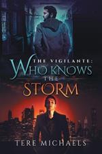 Who Knows the Storm