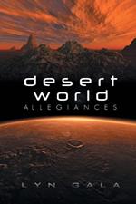 Desert World Allegiances Volume 1
