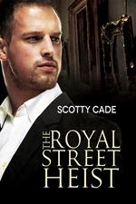 The Royal Street Heist