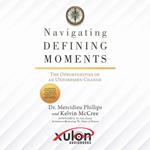 Navigating Defining Moments