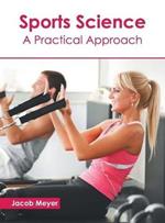 Sports Science: A Practical Approach