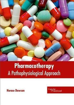 Pharmacotherapy: A Pathophysiological Approach - cover