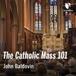 Catholic Mass 101, The