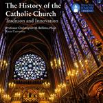 History of the Catholic Church, The