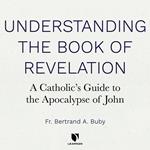 Understanding The Book of Revelation