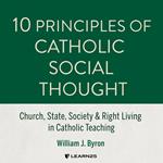 10 Principles of Catholic Social Thought