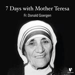 7 Days with Mother Teresa