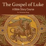 Gospel of Luke, The: Audio Course