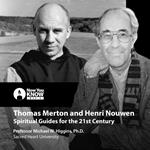 Thomas Merton and Henri Nouwen