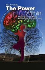 The Power Within: A Poetic Guide into Self-Power, Ancient Wisdom and Quantum Reality - U.S. EDITION