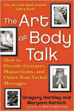 The Art of Body Talk: How to Decode Gestures, Mannerisms, and Other Non-Verbal Messages