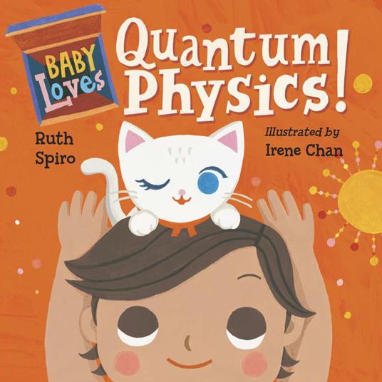 Baby Loves Quantum Physics! - Ruth Spiro,Irene Chan - ebook