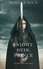 Knight, Heir, Prince (Of Crowns and Glory-Book 3)