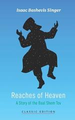 Reaches of Heaven: A Story of the Baal Shem Tov