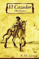 El Casador (The Hunter)