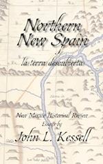 Northern New Spain, New Mexico Historical Review Essays (Hardcover)`