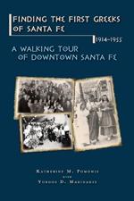 Finding the First Greeks of Santa Fe, New Mexico, 1914-1955: A Walking Tour of Downtown