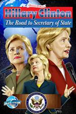 Female Force: Hillary Clinton: Road to Secretary of State