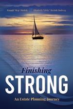 Finishing Strong: An Estate Planning Journey