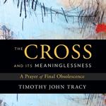 Cross and its Meaninglessness, The