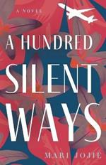 A Hundred Silent Ways