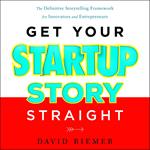 Get Your Startup Story Straight