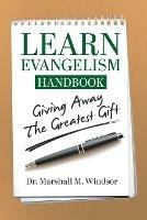 LEARN Evangelism Handbook: Giving Away the Greatest Gift