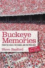 Buckeye Memories: From the Couch, the Stands, and the Press Box... and a Few Fun Facts