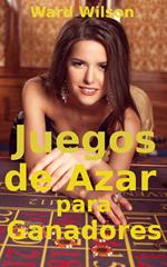 Juegos de azar para ganadores