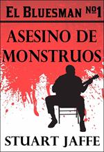 El Bluesman #1 - Asesino De Monstruos