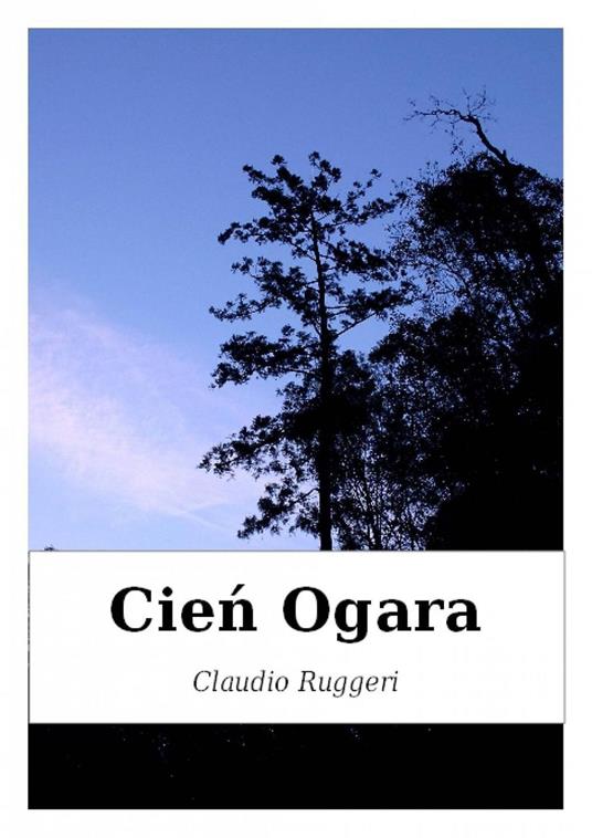 Cien Ogara - Claudio Ruggeri - ebook