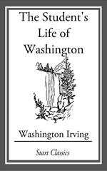 The Student's Life of Washington; Con