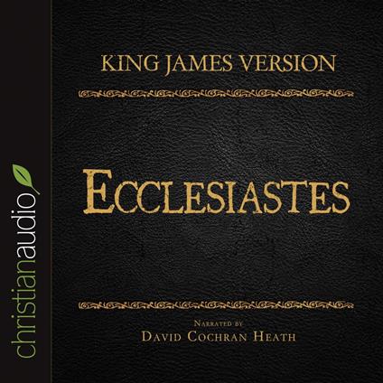 Holy Bible in Audio - King James Version: Ecclesiastes