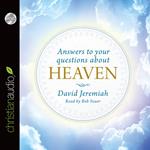 Answers to Your Questions about Heaven