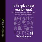 Is Forgiveness Really Free?