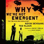 Why We're Not Emergent