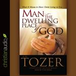 Man - the Dwelling Place of God