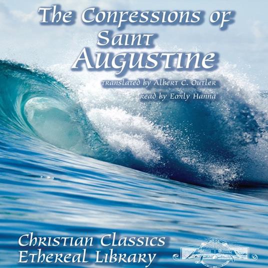 The Confessions of Saint Augustine