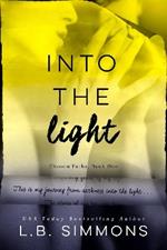 Into the Light Volume 1